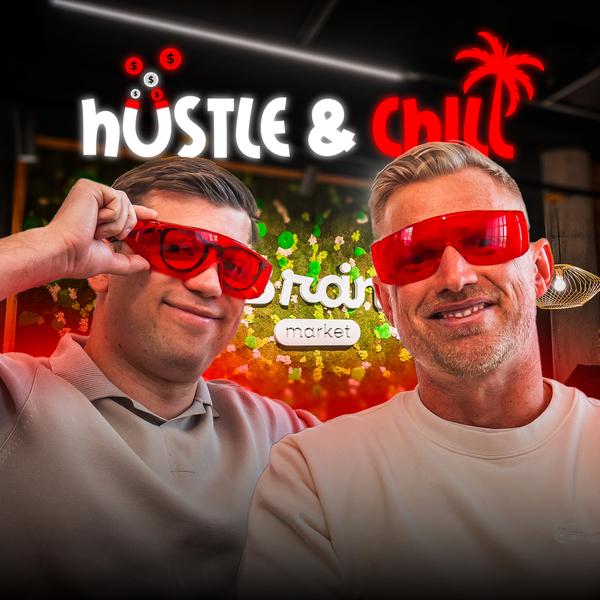 Hustle & Chill